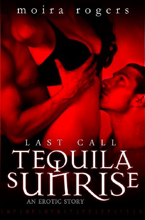 [Last Call 03] • Tequila Sunrise